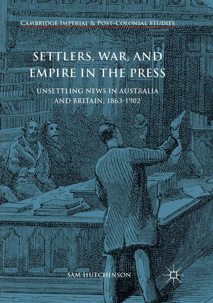 Settlers War and Empire in the Press