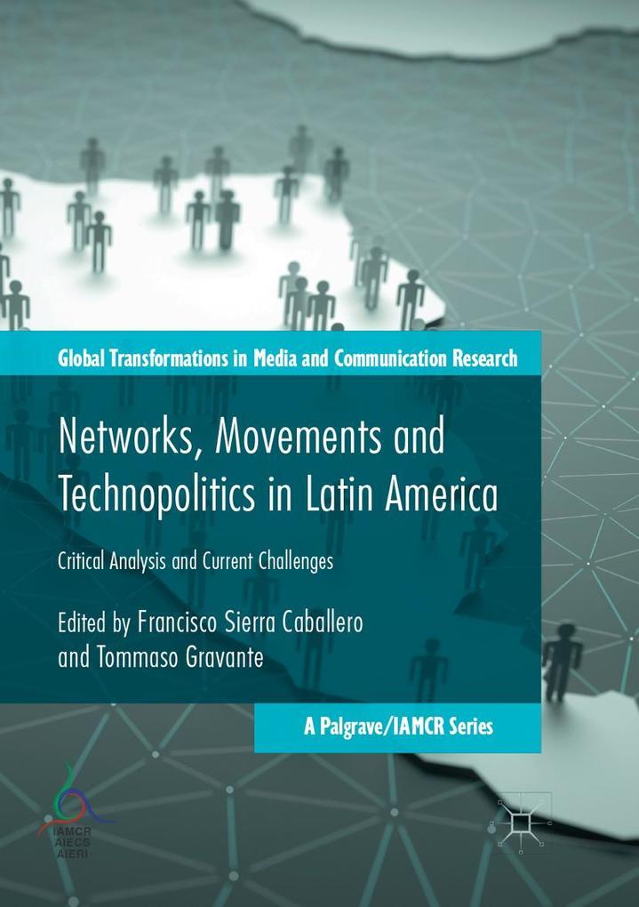 Networks Movements and Technopolitics in Latin America