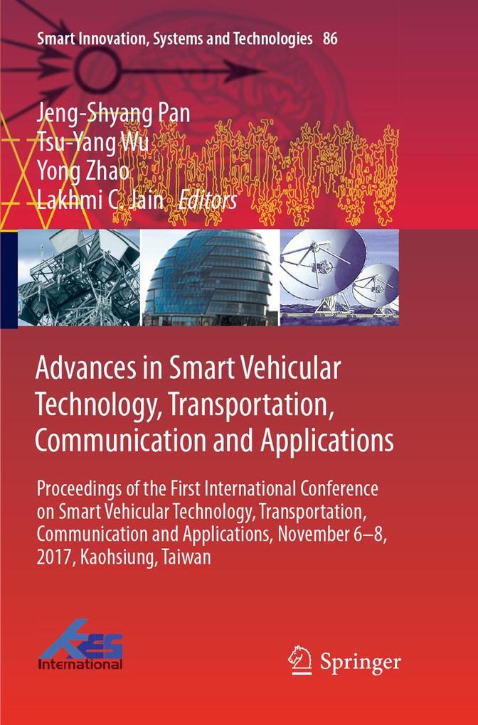 Advances in Smart Vehicular Technology Transportation Communication and Applications