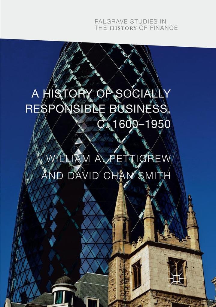 A History of Socially Responsible Business c.1600-1950