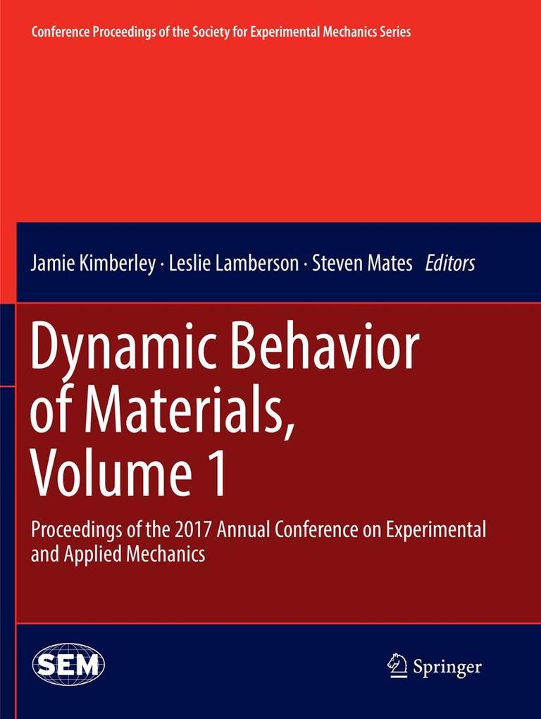 Dynamic Behavior of Materials Volume 1