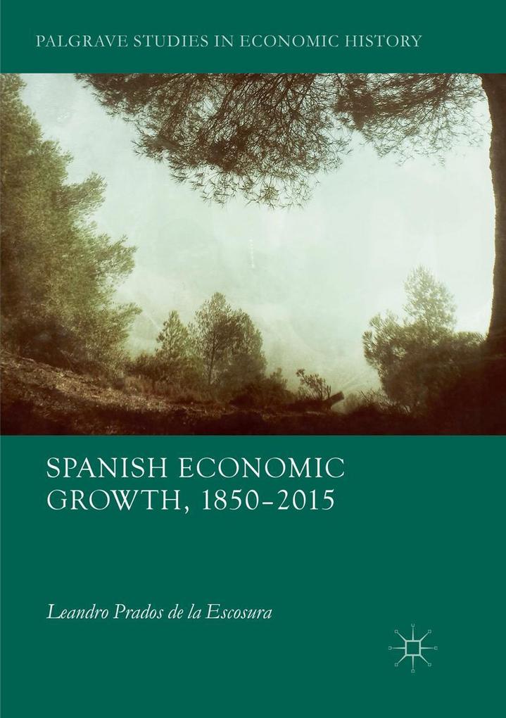 Spanish Economic Growth 1850-2015