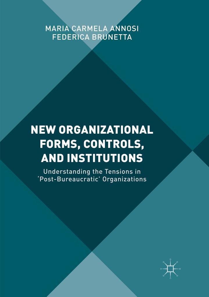 New Organizational Forms Controls and Institutions