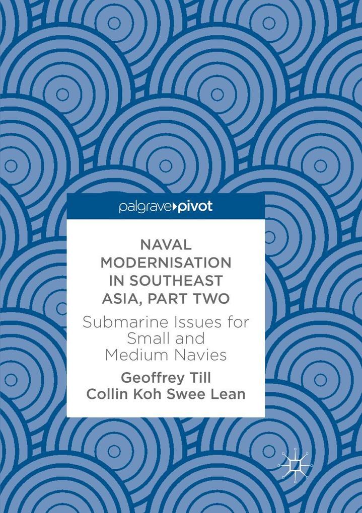 Naval Modernisation in Southeast Asia Part Two