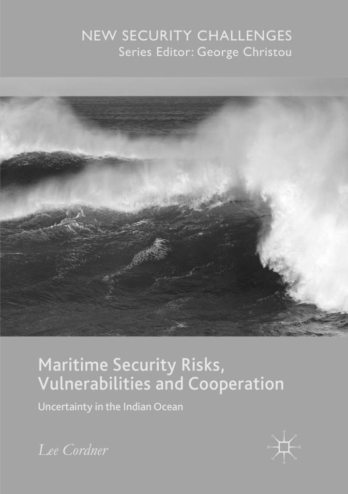 Maritime Security Risks Vulnerabilities and Cooperation