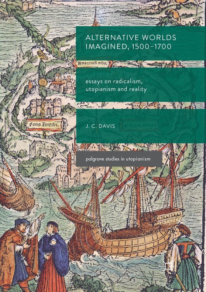 Alternative Worlds Imagined 1500-1700