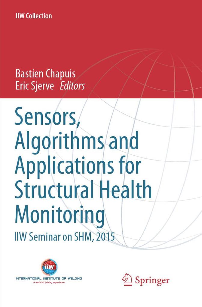 Sensors Algorithms and Applications for Structural Health Monitoring