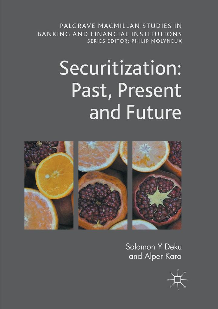 Securitization: Past Present and Future
