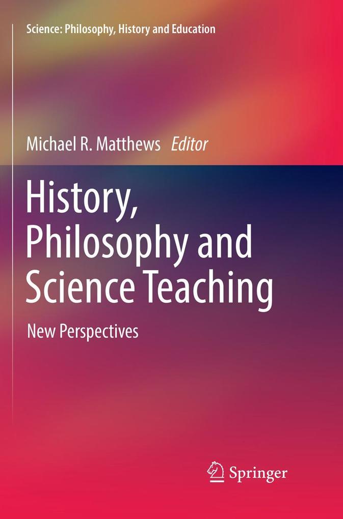 History Philosophy and Science Teaching