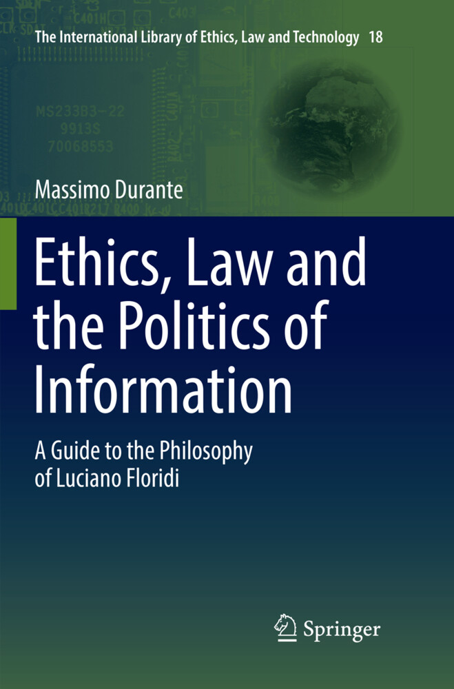 Ethics Law and the Politics of Information - Massimo Durante