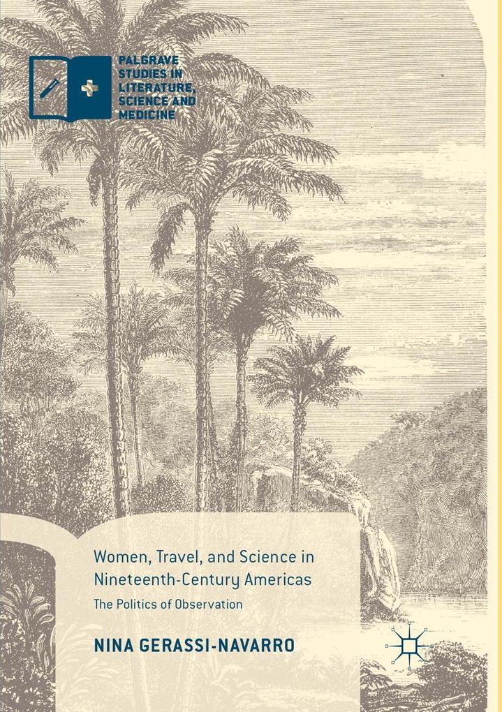 Women Travel and Science in Nineteenth-Century Americas