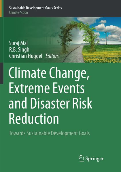 Climate Change Extreme Events and Disaster Risk Reduction