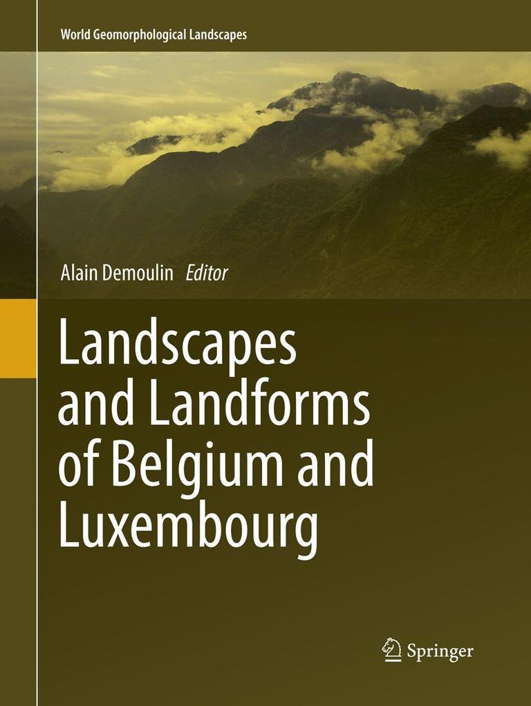 Landscapes and Landforms of Belgium and Luxembourg