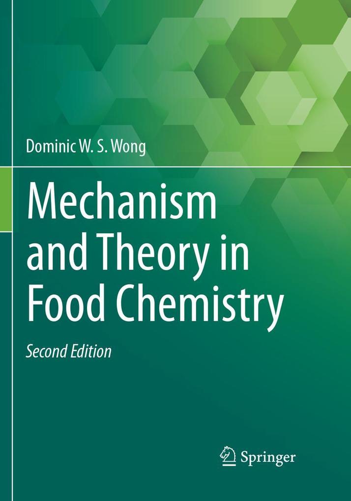 Mechanism and Theory in Food Chemistry Second Edition