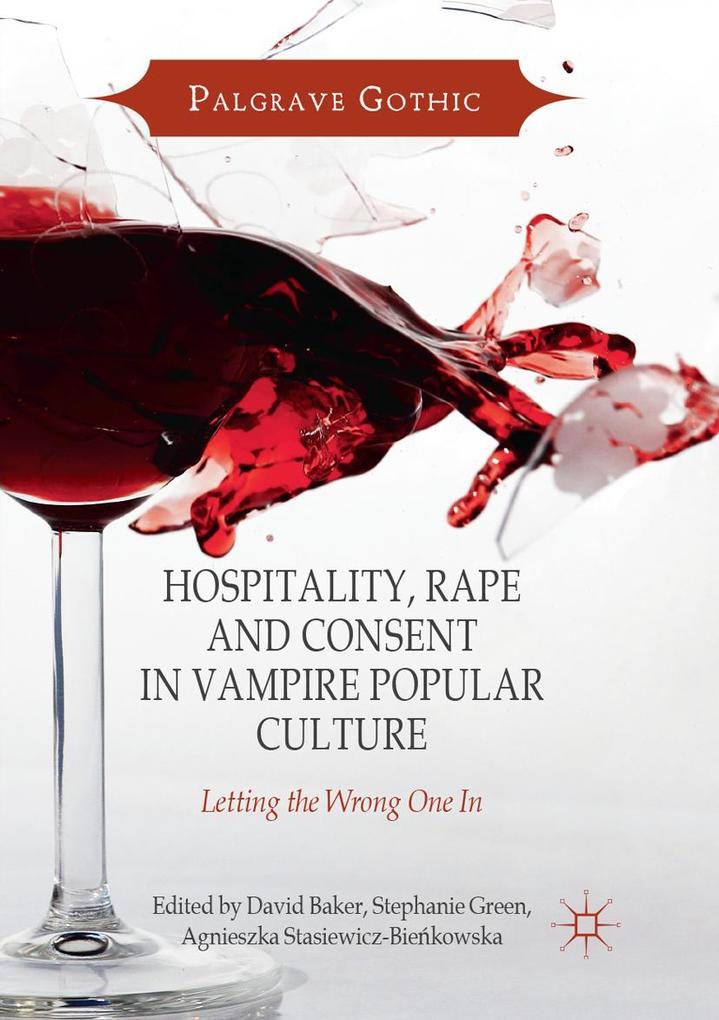 Hospitality Rape and Consent in Vampire Popular Culture