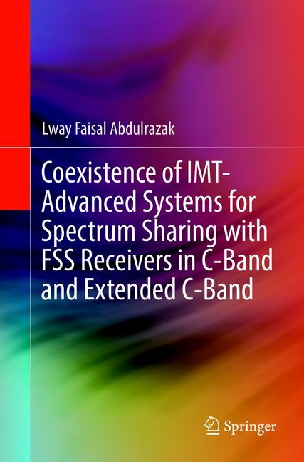 Coexistence of IMT-Advanced Systems for Spectrum Sharing with FSS Receivers in C-Band and Extended C-Band