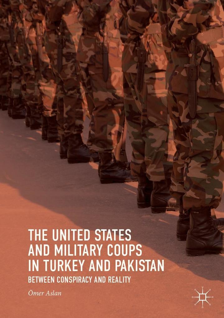 The United States and Military Coups in Turkey and Pakistan
