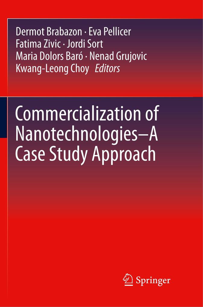 Commercialization of Nanotechnologies-A Case Study Approach