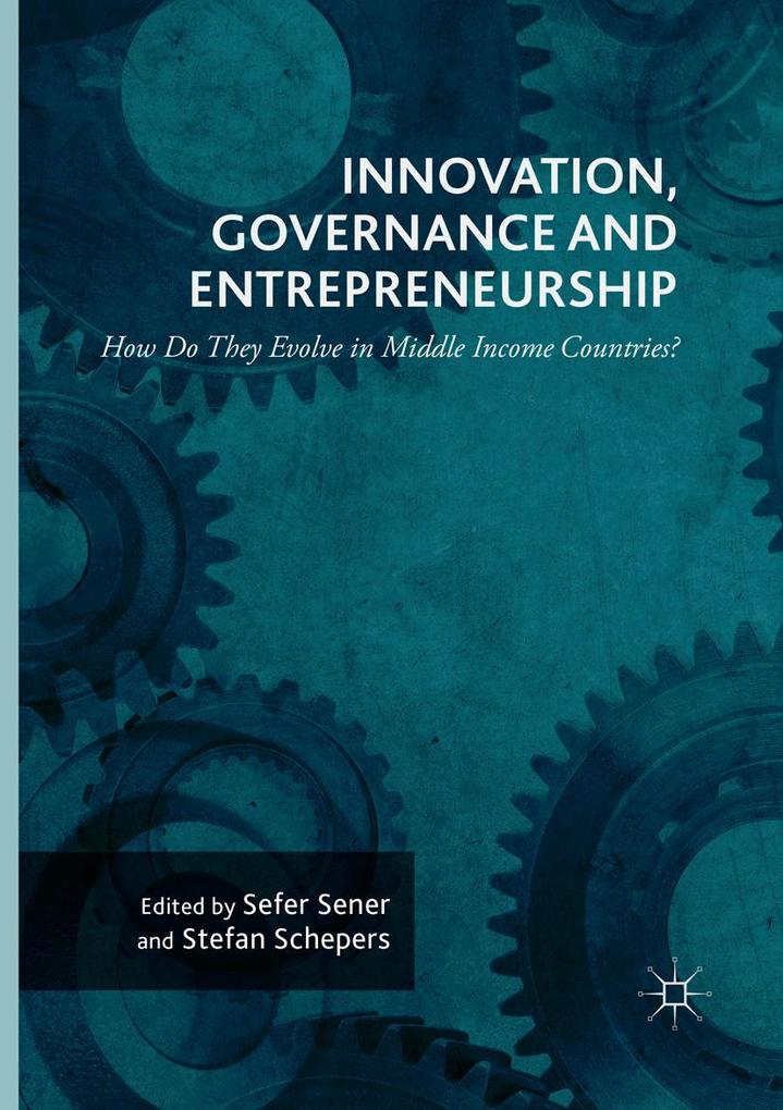 Innovation Governance and Entrepreneurship: How Do They Evolve in Middle Income Countries?