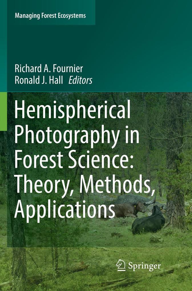 Hemispherical Photography in Forest Science: Theory Methods Applications