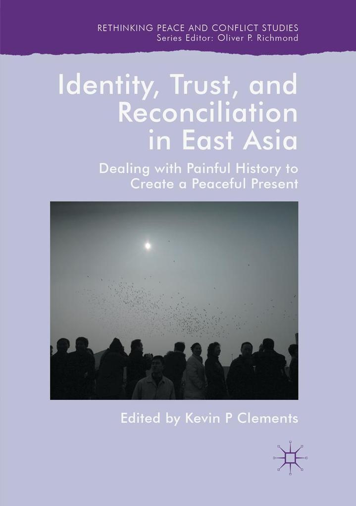 Identity Trust and Reconciliation in East Asia
