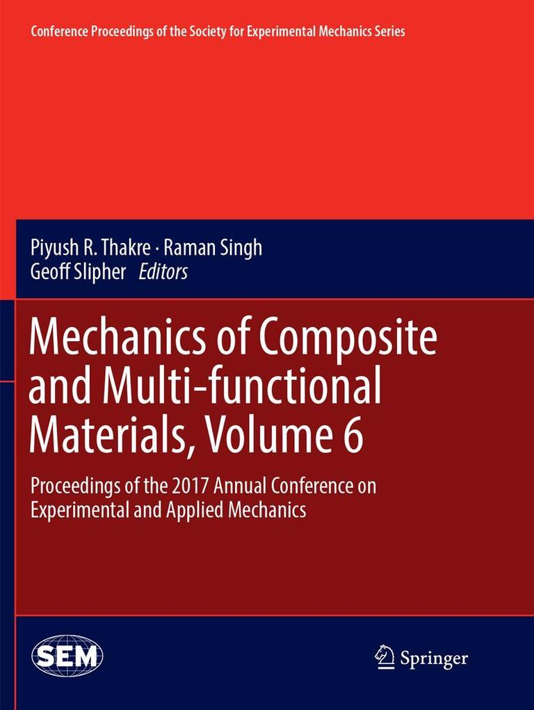Mechanics of Composite and Multi-functional Materials Volume 6