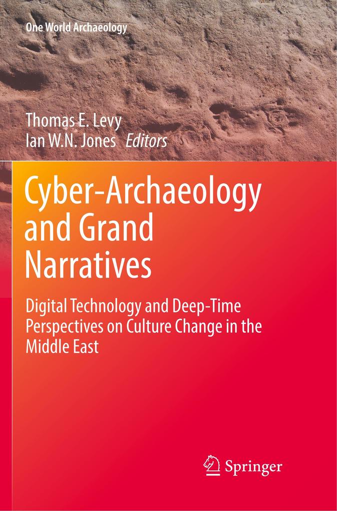 Cyber-Archaeology and Grand Narratives