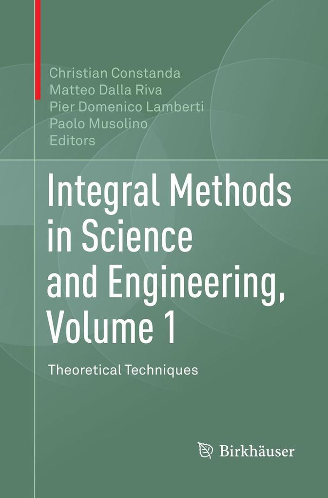 Integral Methods in Science and Engineering Volume 1