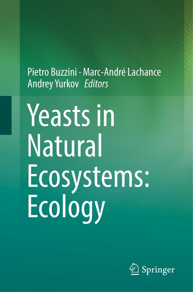 Yeasts in Natural Ecosystems: Ecology
