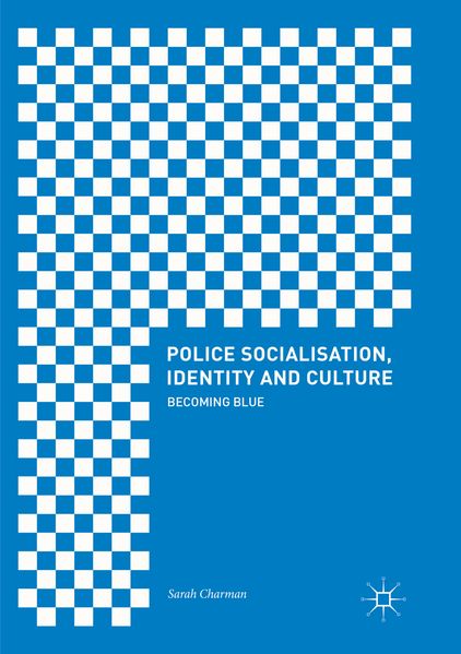 Police Socialisation Identity and Culture