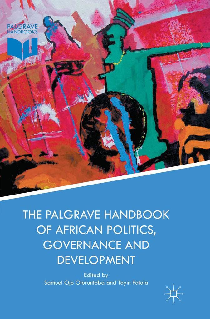 The Palgrave Handbook of African Politics Governance and Development
