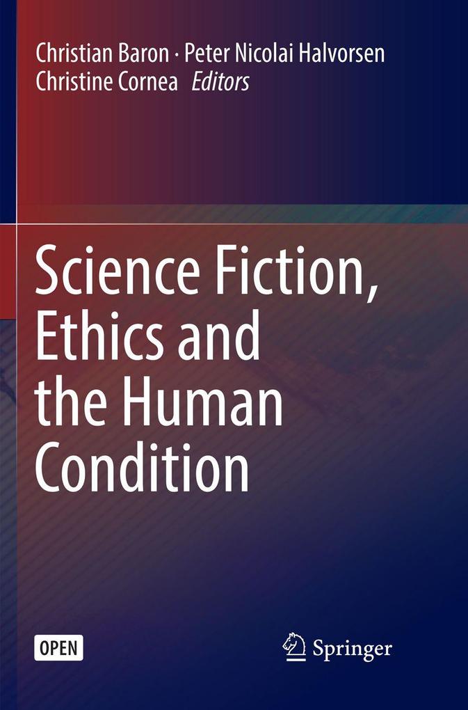 Science Fiction Ethics and the Human Condition