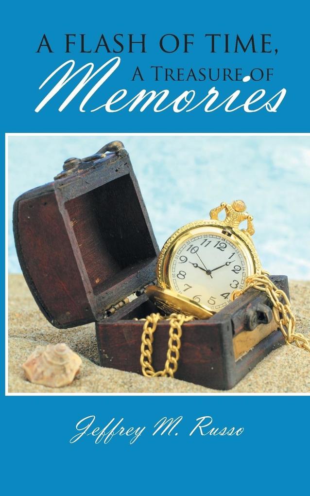 A Flash of Time A Treasure of Memories