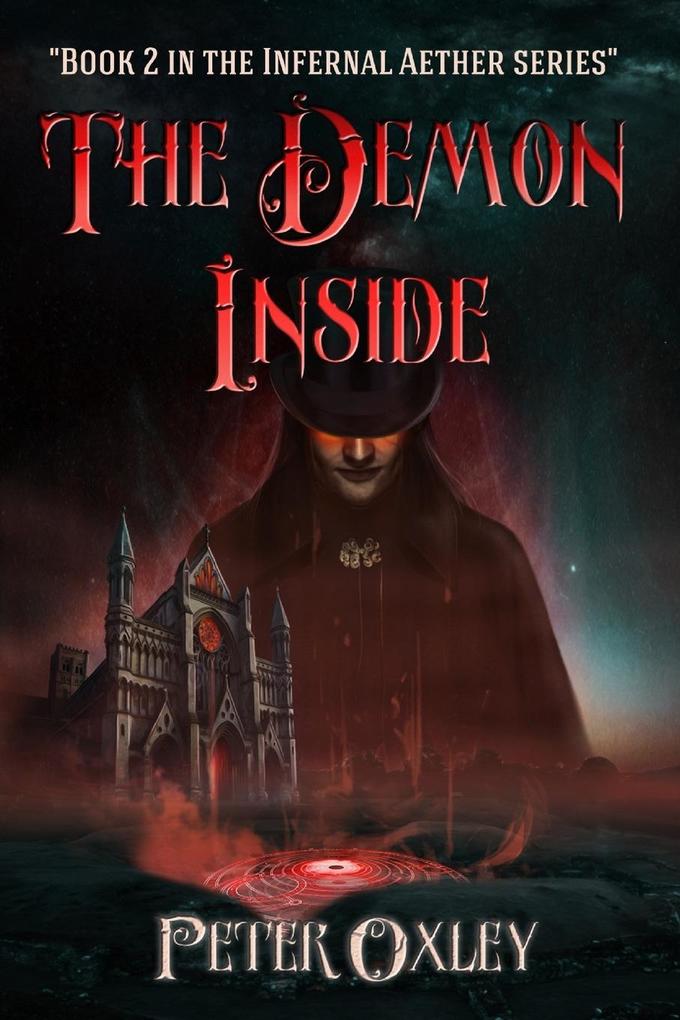 The Demon Inside: Book 2 in The Infernal Aether Series