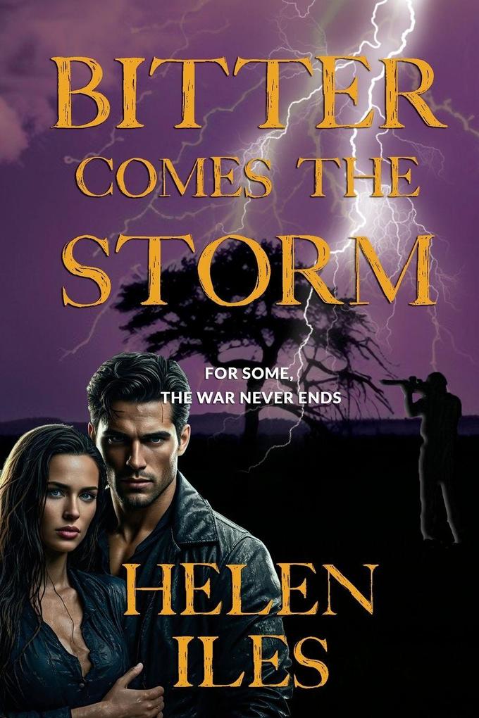 Bitter Comes the Storm