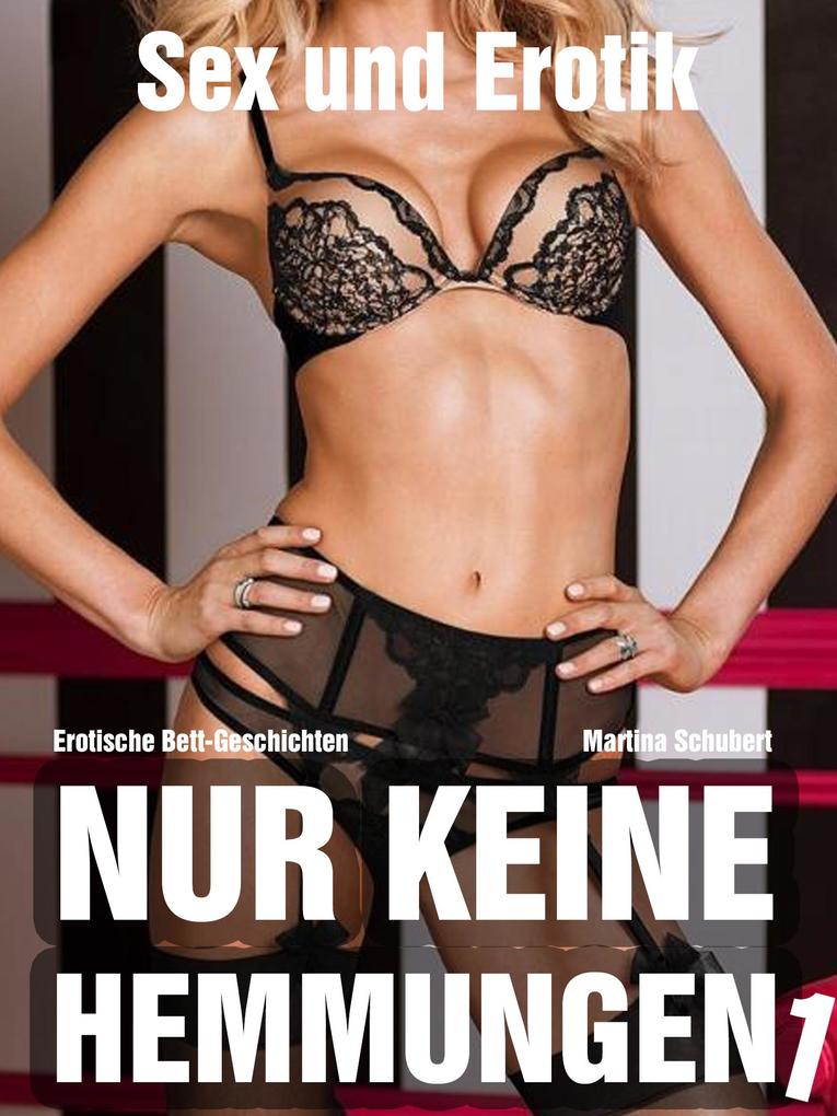 Nur keine Hemmungen