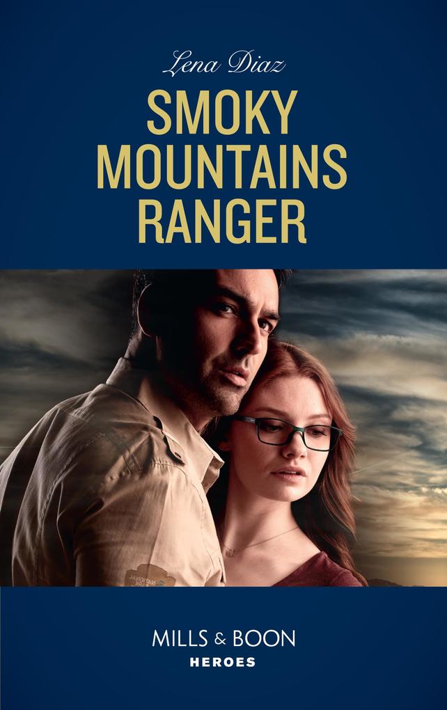 Smoky Mountains Ranger (The Mighty McKenzies Book 1) (Mills & Boon Heroes)