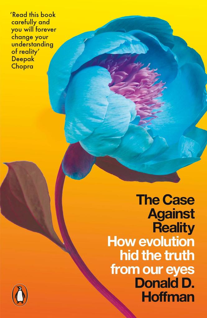 Penguin Books Ltd The Case Against Reality
