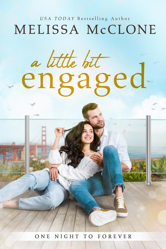 A Little Bit Engaged (One Night to Forever #3)