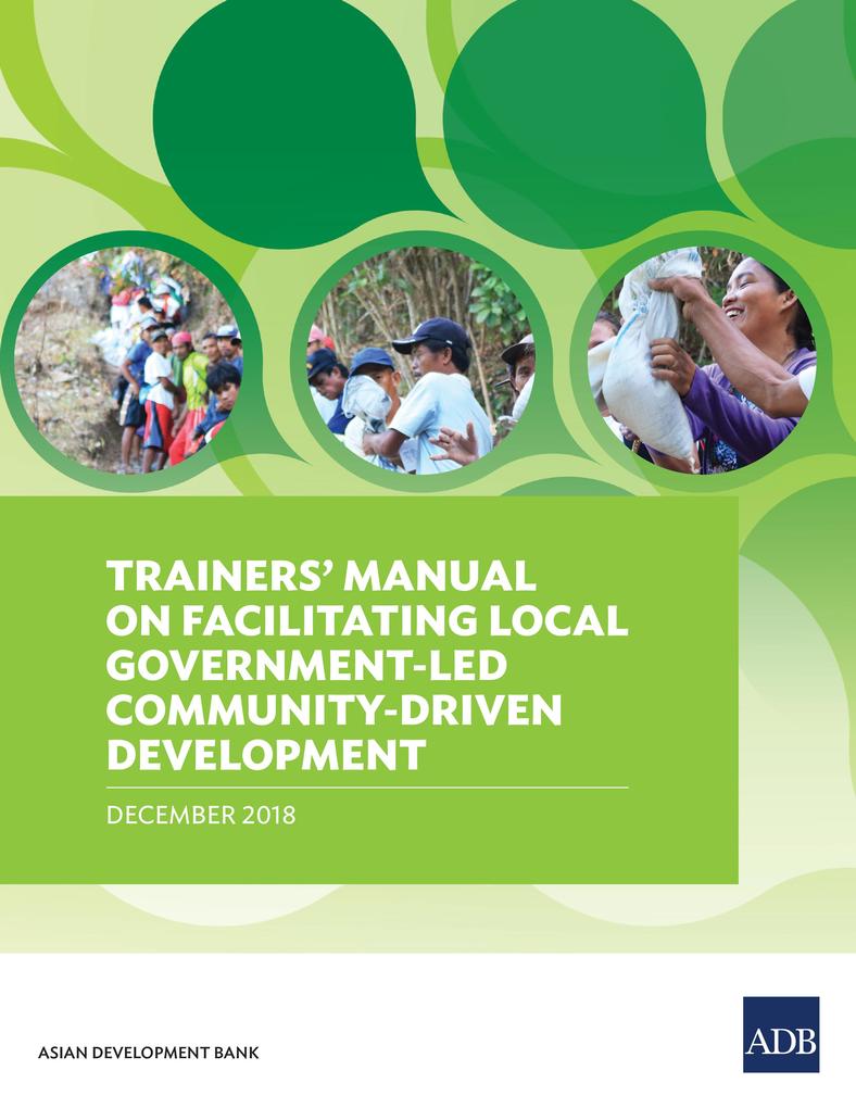 Trainers‘ Manual on Facilitating Local Government-Led Community-Driven Development