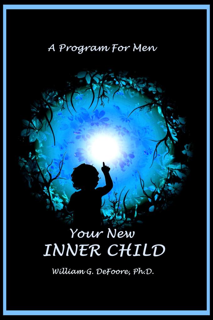 Your New Inner Child For Men (Inner Child Series #2)