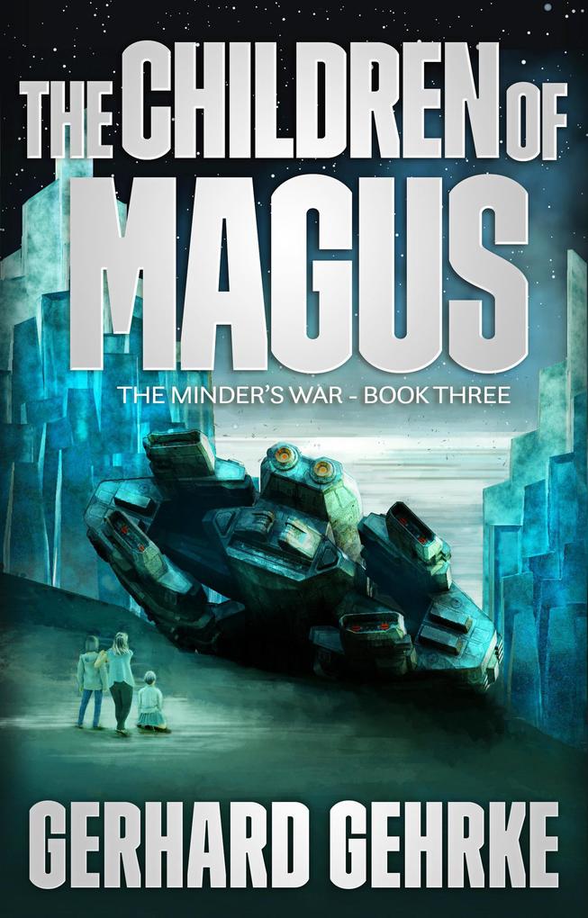 The Children of Magus (The Minder‘s War #3)