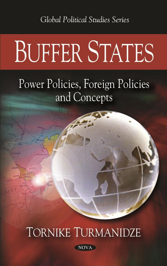 Buffer States: Power Policies Foreign Policies and Concepts