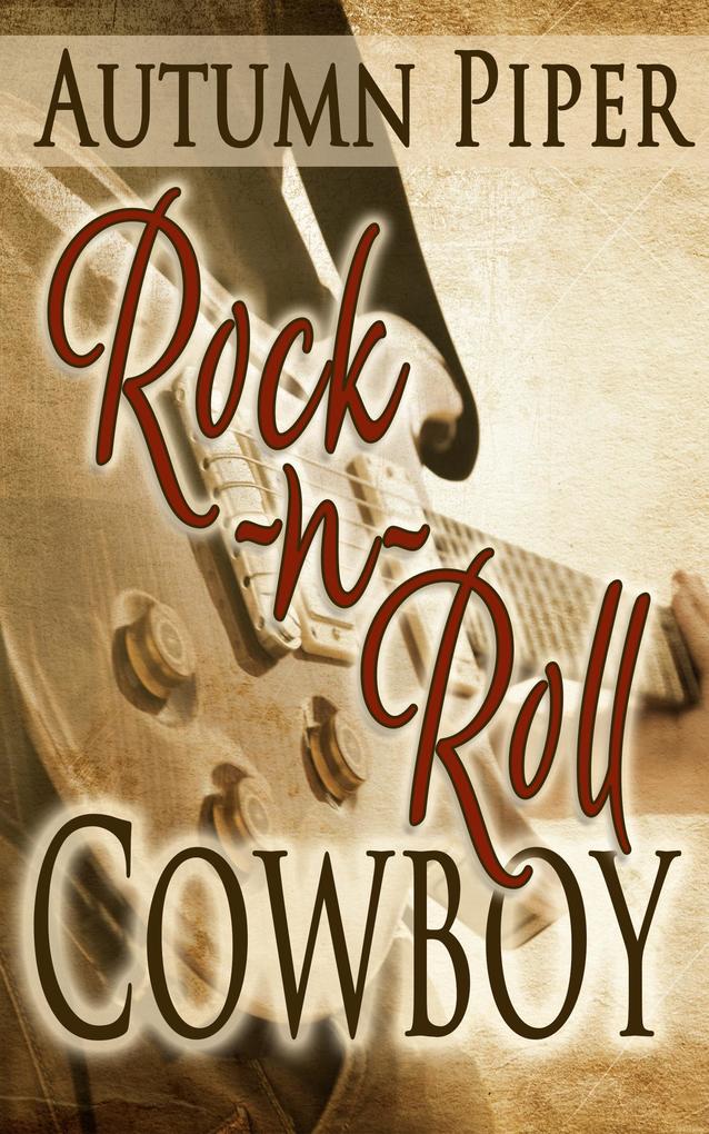Rock-n-Roll Cowboy (Sons of Country #1)