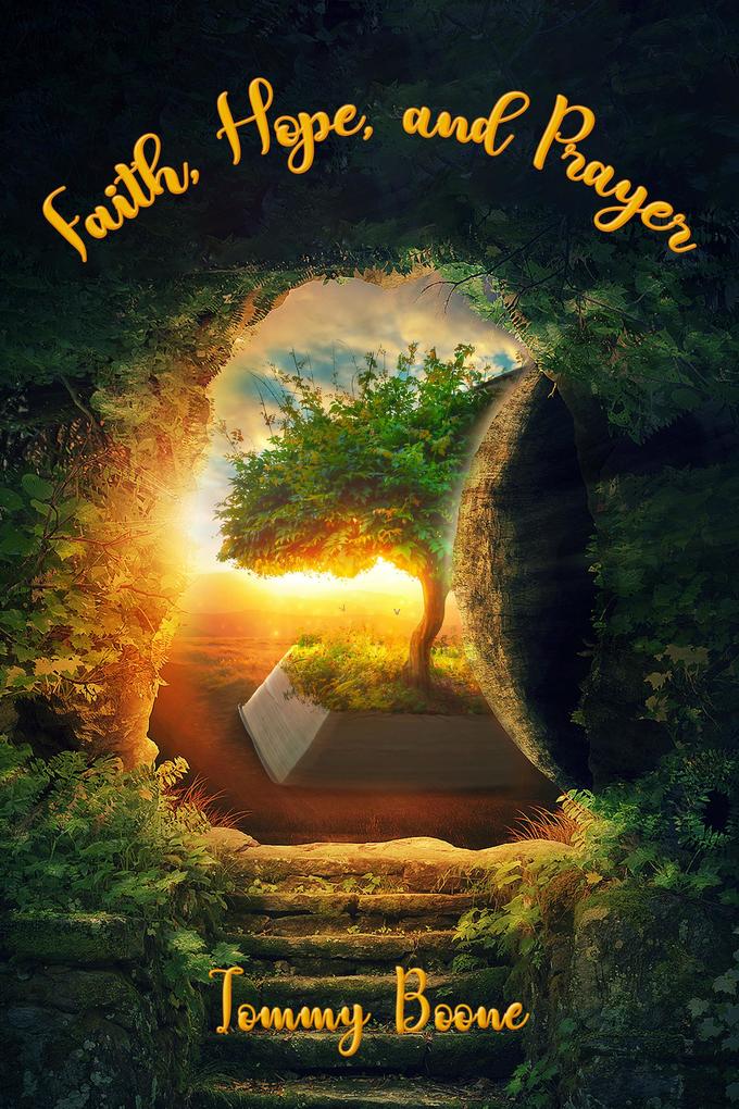 Faith Hope and Prayer