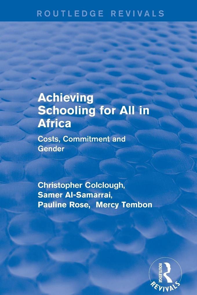 Achieving Schooling for All in Africa