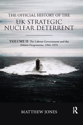 The Official History of the UK Strategic Nuclear Deterrent