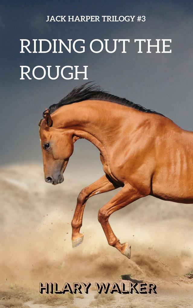 Riding Out the Rough (The Jack Harper Trilogy #3)