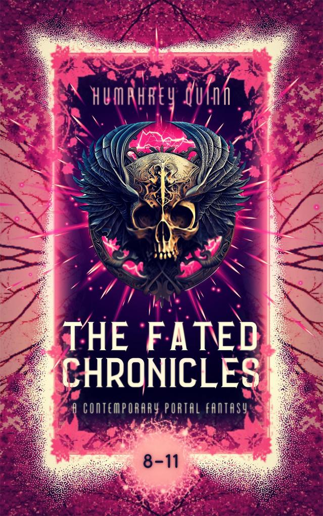 The Fated Chronicles Books 8-11 (A Contemporary Portal Fantasy)