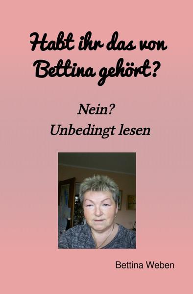 Image of Habt ihr das von Bettina gehört? Nein? Müsst ihr unbedingt lesen
